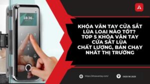 khóa vân tay cửa kính loại nào tốt